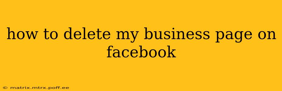 how to delete my business page on facebook
