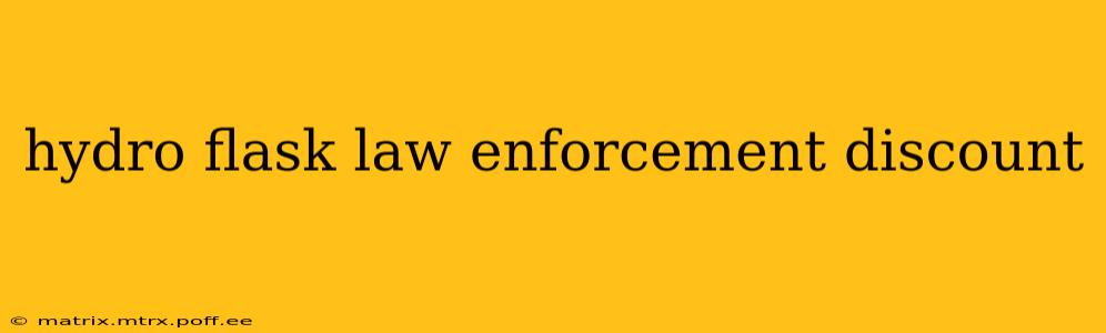 hydro flask law enforcement discount
