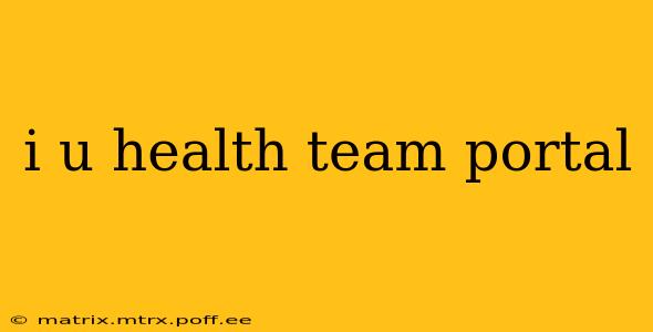 i u health team portal