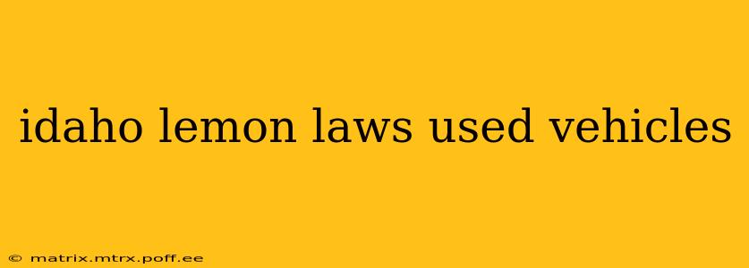 idaho lemon laws used vehicles