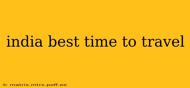 india best time to travel