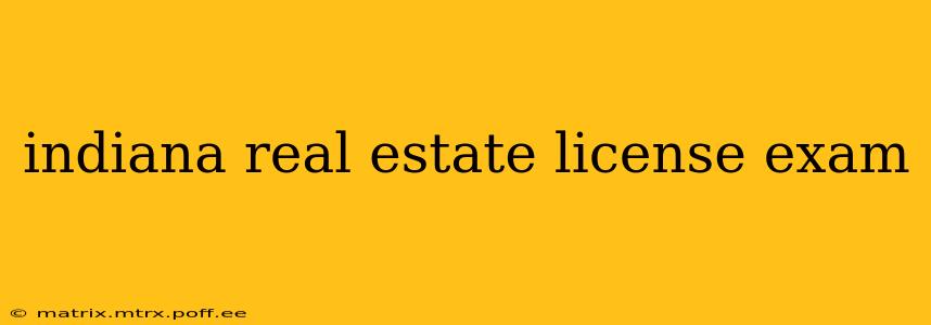 indiana real estate license exam