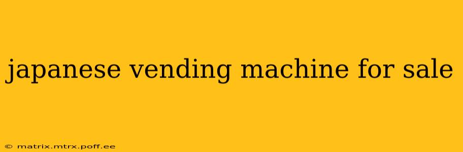 japanese vending machine for sale