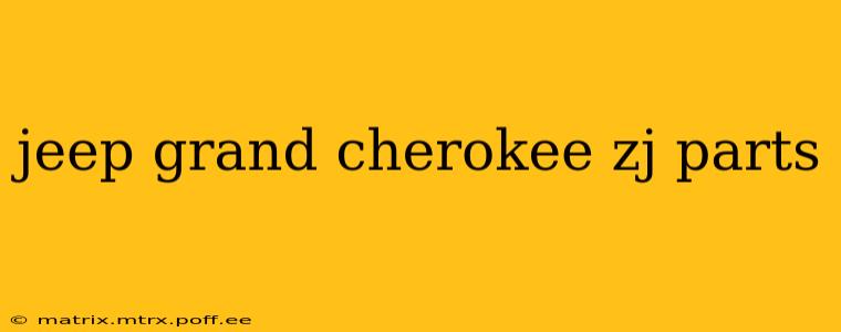 jeep grand cherokee zj parts