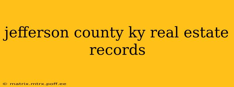 jefferson county ky real estate records
