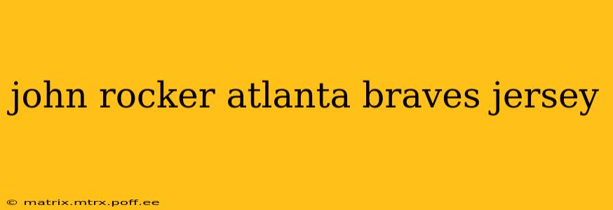 john rocker atlanta braves jersey