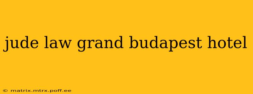jude law grand budapest hotel