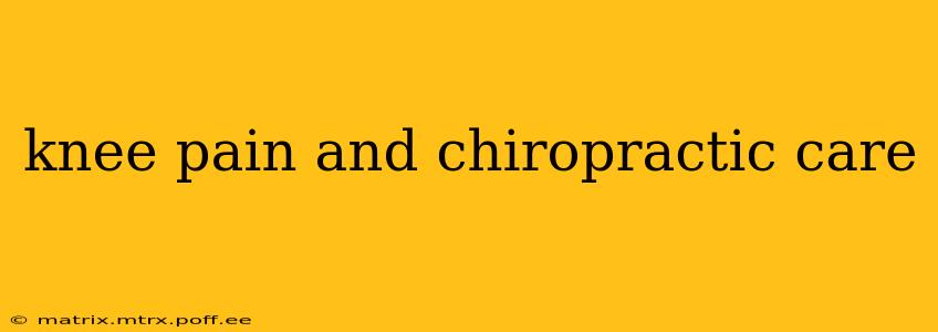 knee pain and chiropractic care