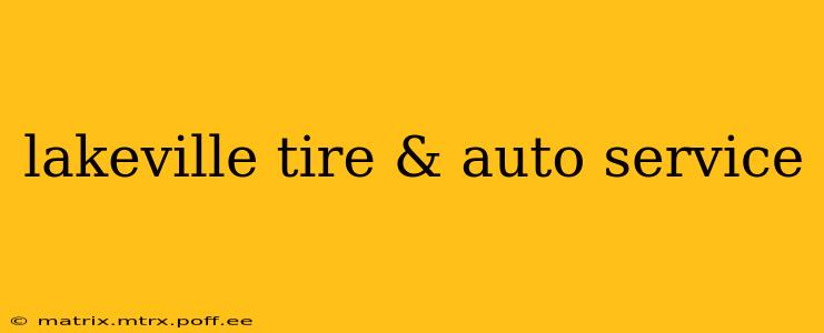 lakeville tire & auto service