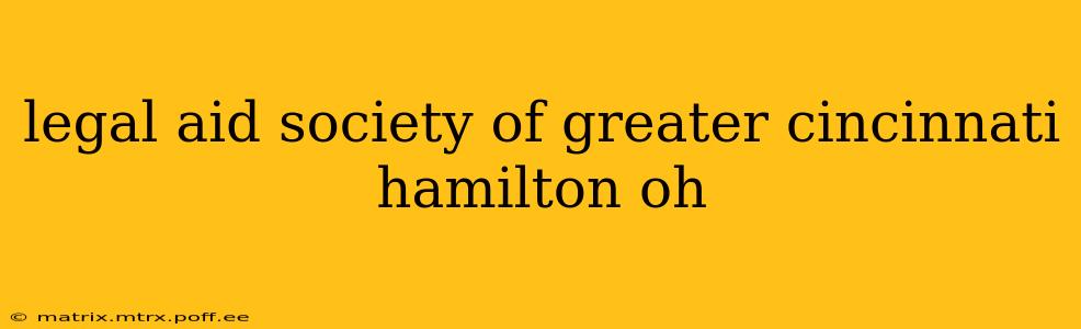 legal aid society of greater cincinnati hamilton oh