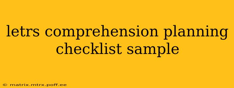 letrs comprehension planning checklist sample