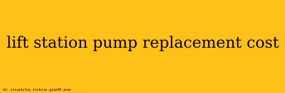 lift station pump replacement cost