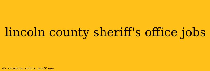 lincoln county sheriff's office jobs