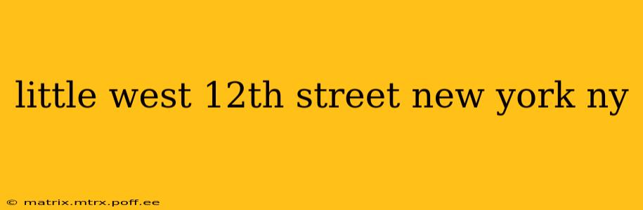 little west 12th street new york ny