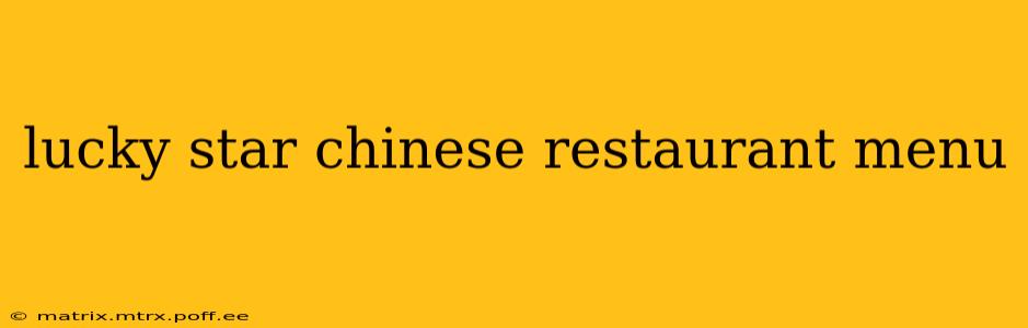lucky star chinese restaurant menu