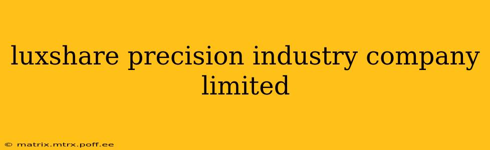 luxshare precision industry company limited