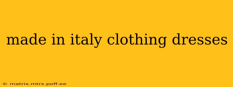 made in italy clothing dresses