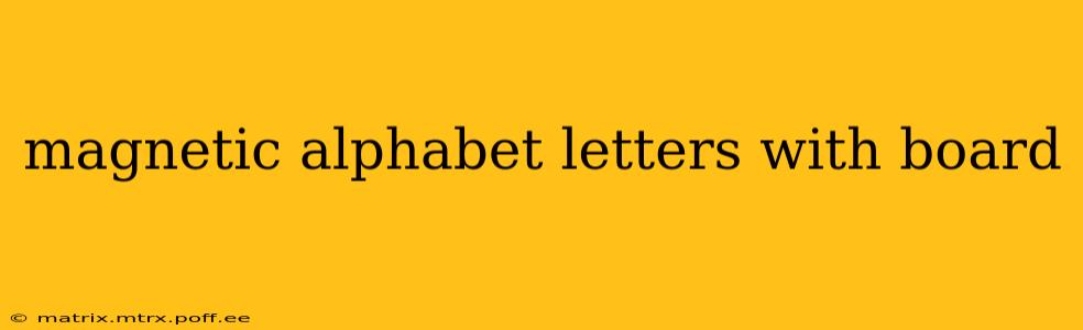 magnetic alphabet letters with board