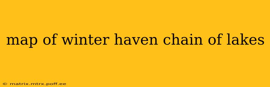 map of winter haven chain of lakes