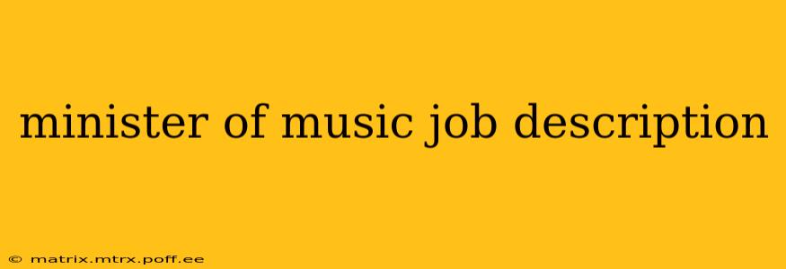 minister of music job description