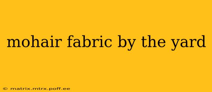 mohair fabric by the yard