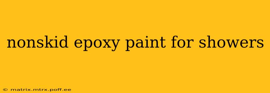 nonskid epoxy paint for showers