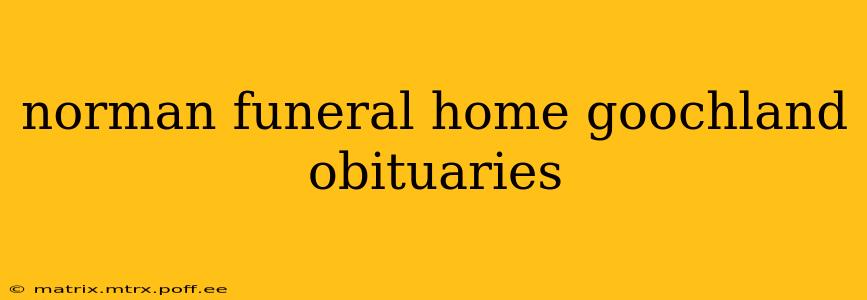 norman funeral home goochland obituaries