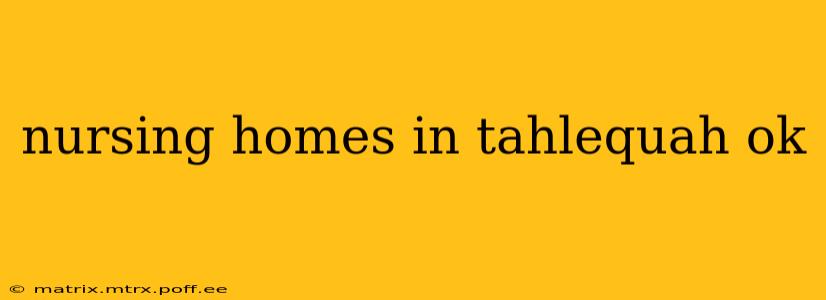 nursing homes in tahlequah ok