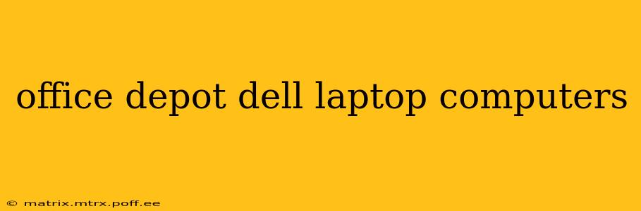 office depot dell laptop computers