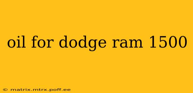 oil for dodge ram 1500