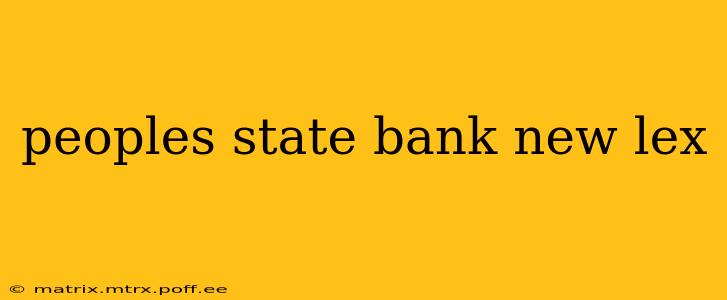 peoples state bank new lex