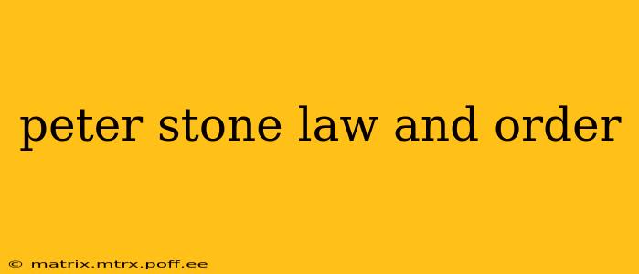 peter stone law and order