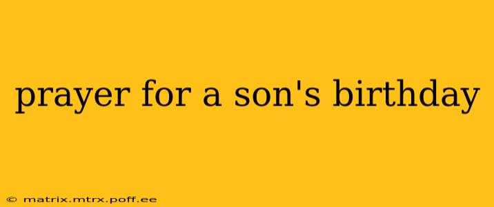 prayer for a son's birthday