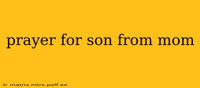 prayer for son from mom