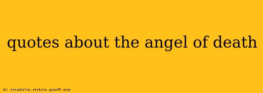 quotes about the angel of death
