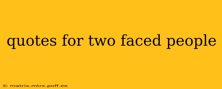 quotes for two faced people