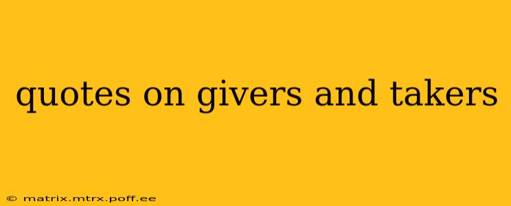quotes on givers and takers