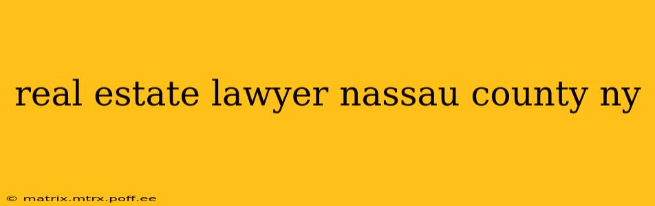 real estate lawyer nassau county ny