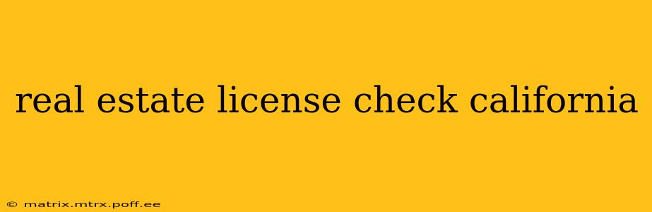 real estate license check california