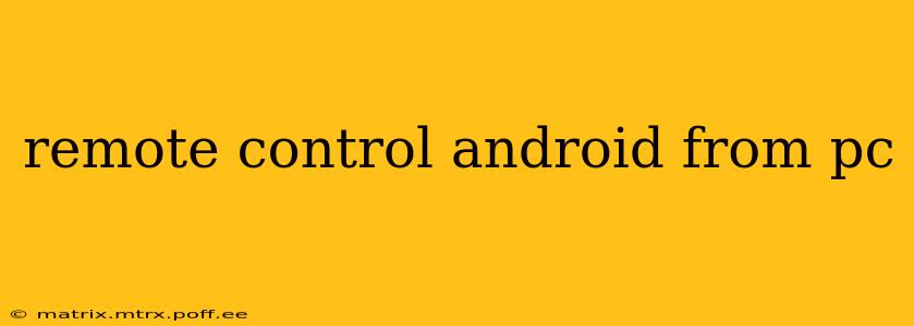 remote control android from pc