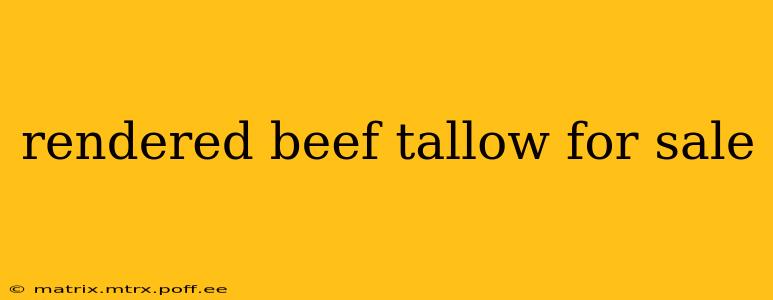 rendered beef tallow for sale