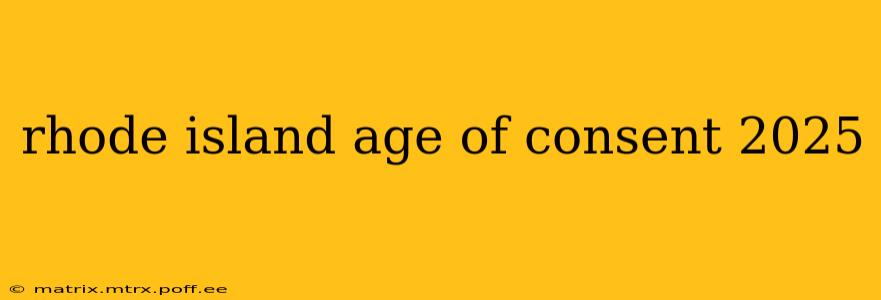 rhode island age of consent 2025