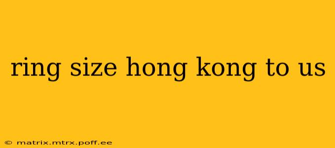 ring size hong kong to us