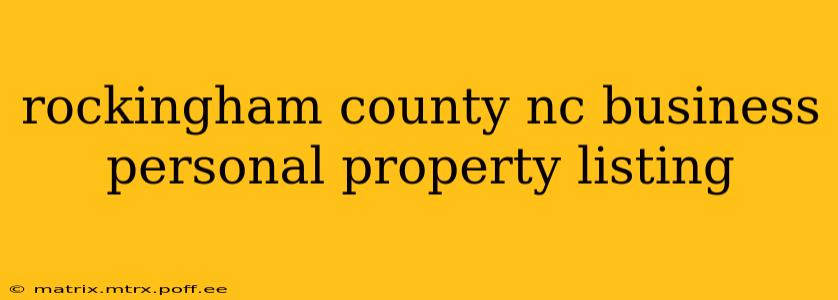 rockingham county nc business personal property listing