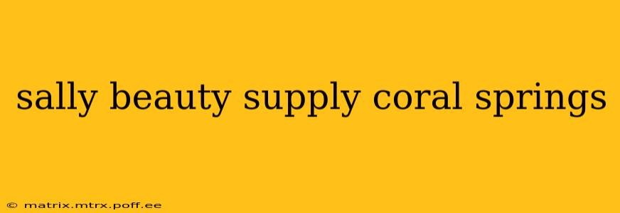 sally beauty supply coral springs