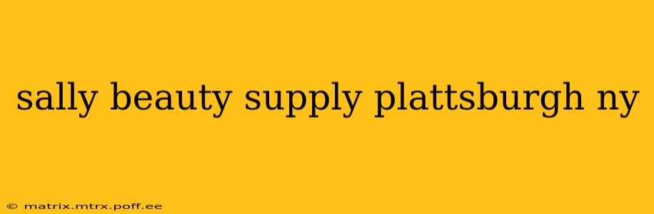 sally beauty supply plattsburgh ny