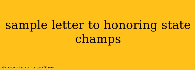 sample letter to honoring state champs