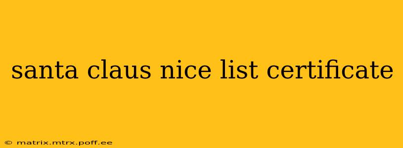santa claus nice list certificate
