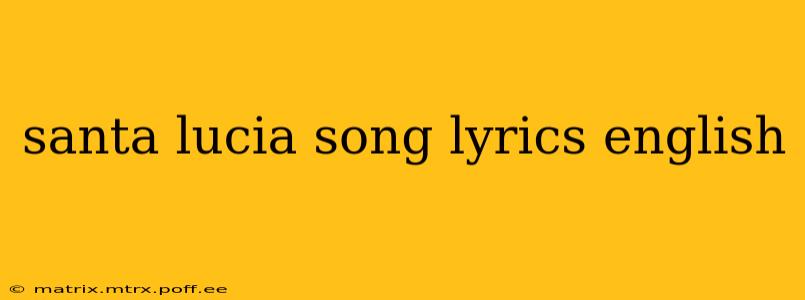 santa lucia song lyrics english