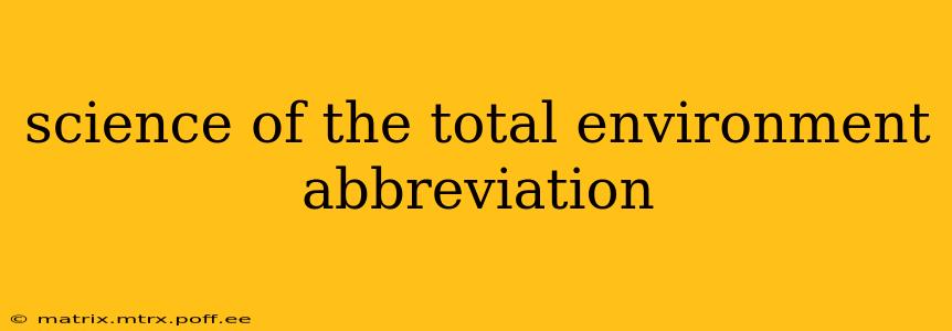 science of the total environment abbreviation